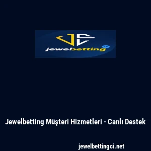 Jewelbetting M&uuml;şteri Hizmetleri - Canlı Destek