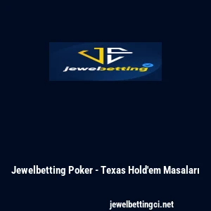 Jewelbetting Poker - Texas Hold'em Masaları