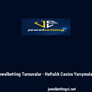 Jewelbetting Turnuvalar - Haftalık Casino Yarışmaları